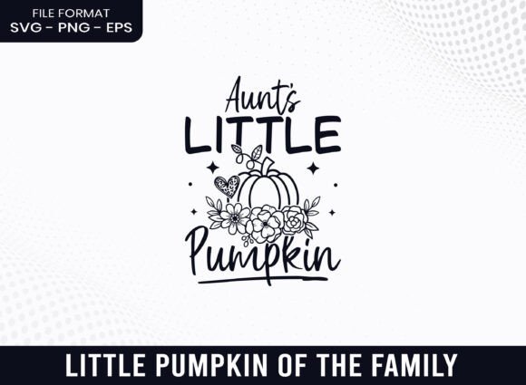 Aunt's Little Pumpkin SVG: A Brand Designer's Review for Crafts & Graphics