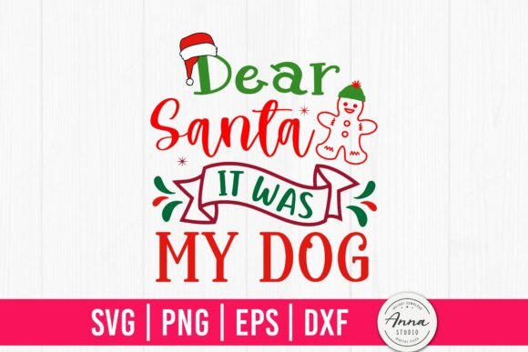 Dear Santa It Was My Dog SVG for Editorial Graphics & Crafts