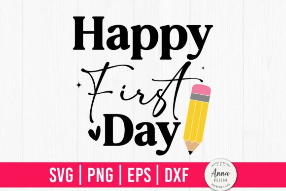 Happy First Day SVG PNG: A Perfect Graphics Asset for Crafts
