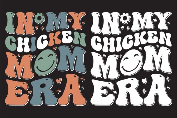 In My Chicken Mom Era Svg: A Unique Craft Graphics Asset