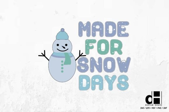 Made for Snow Days: A Cozy Christmas Graphic for Crafts