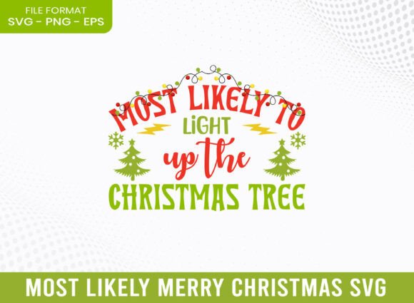 Most Likely Light Up Merry Christmas SVG: A Brand Designer’s Review