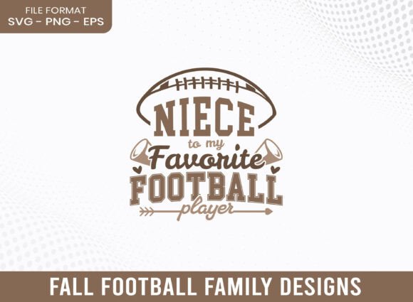 Niece to My Favorite Football Player SVG for Craft Graphics