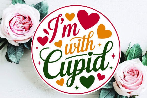 This ‘I’m with Cupid Round’ Graphic is a Must-Have Craft Design Asset
